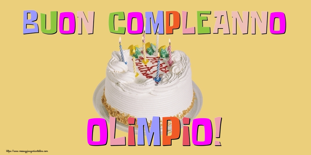 Cartoline di compleanno - Torta | Buon Compleanno Olimpio!