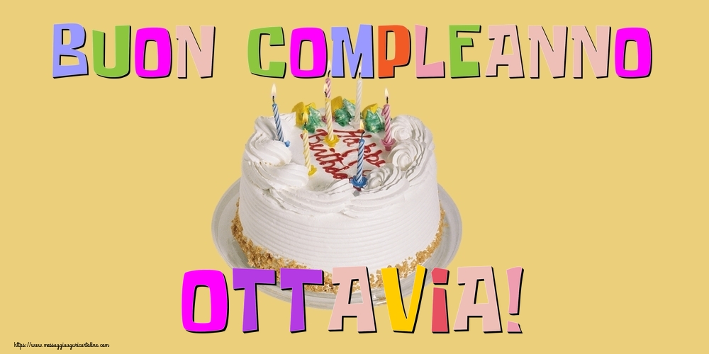 Cartoline di compleanno - Buon Compleanno Ottavia!