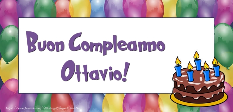 Cartoline di compleanno - Palloncini & Torta | Buon Compleanno Ottavio