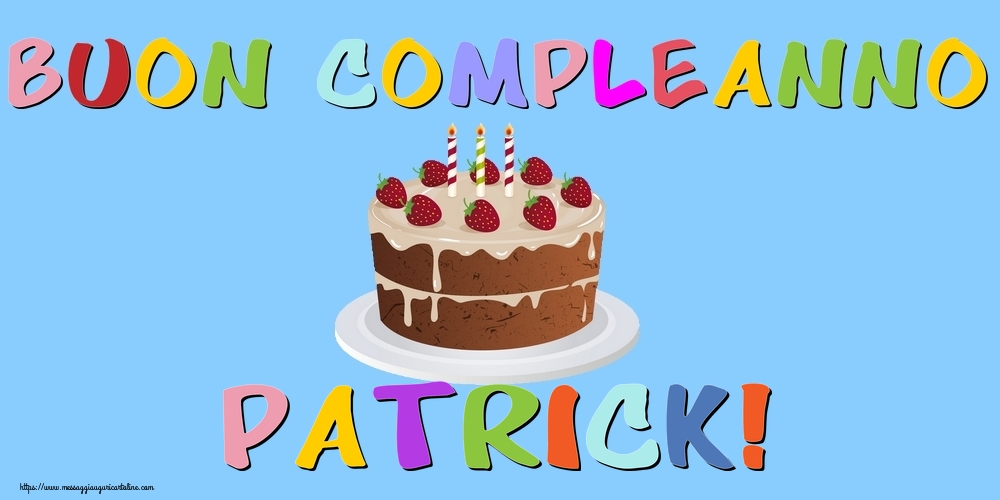 Cartoline di compleanno - Buon Compleanno Patrick!