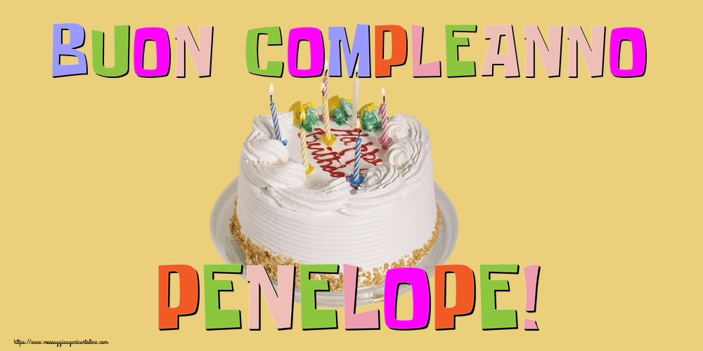 Cartoline di compleanno - Torta | Buon Compleanno Penelope!