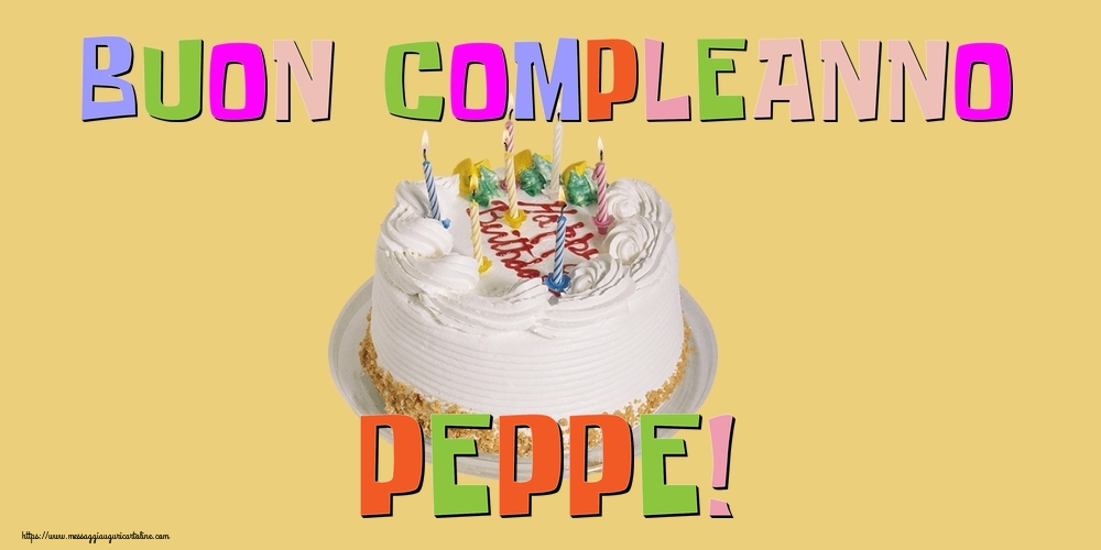 Cartoline di compleanno - Torta | Buon Compleanno Peppe!