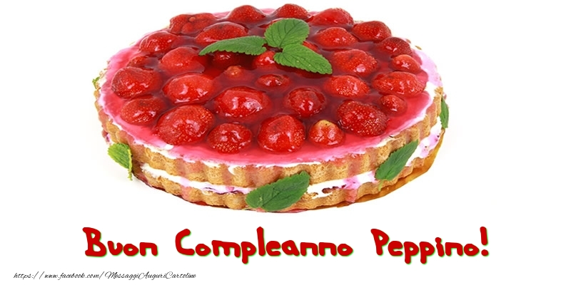 Cartoline di compleanno - Torta | Buon Compleanno Peppino!