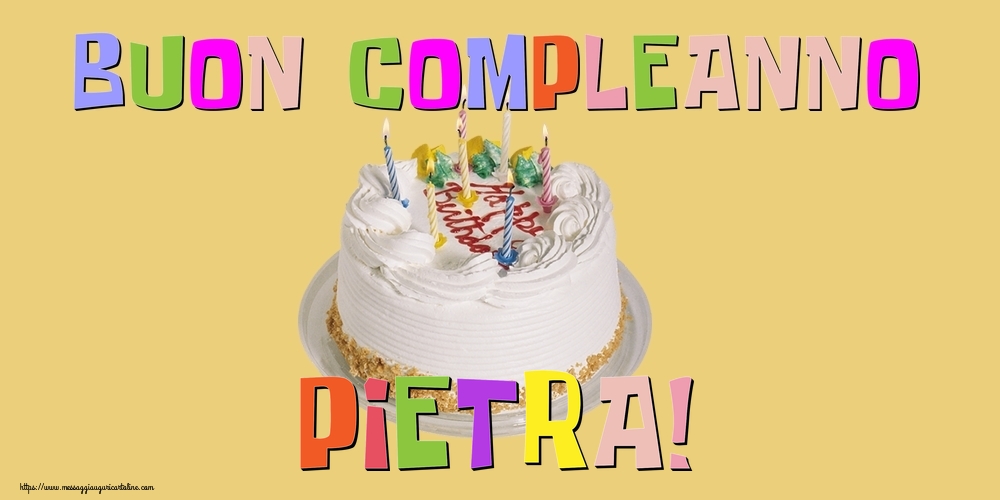 Cartoline di compleanno - Torta | Buon Compleanno Pietra!