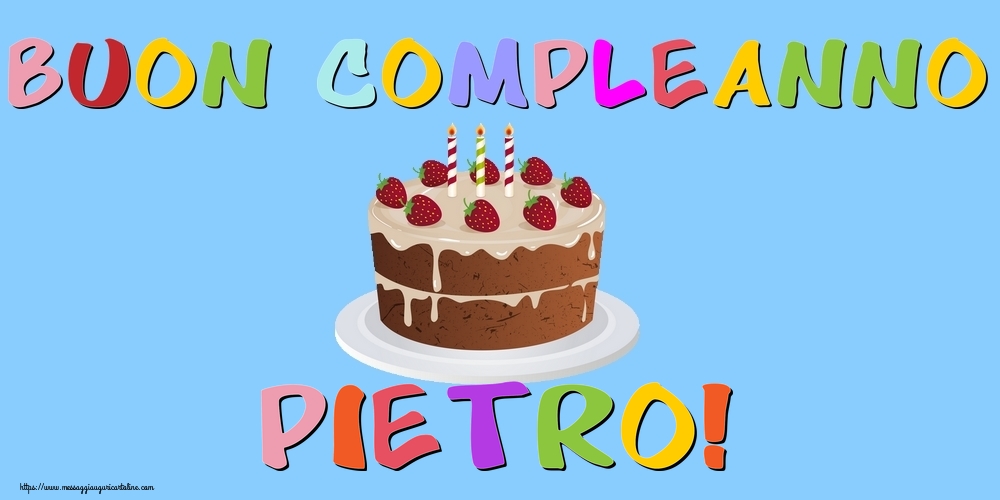 Cartoline di compleanno - Buon Compleanno Pietro!