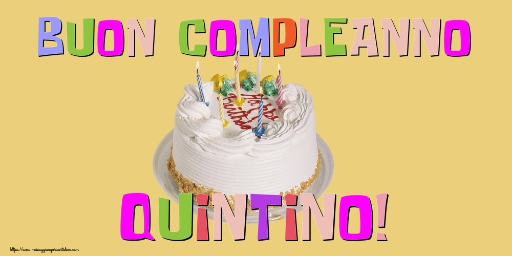 Cartoline di compleanno - Buon Compleanno Quintino!