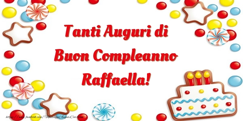 Cartoline di compleanno - Palloncini & Torta | Tanti Auguri di Buon Compleanno Raffaella!