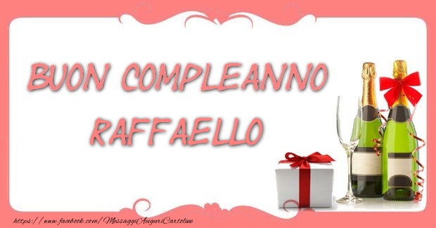 Cartoline di compleanno - Champagne & Regalo | Buon compleanno Raffaello