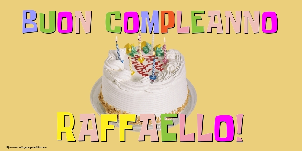 Cartoline di compleanno - Buon Compleanno Raffaello!