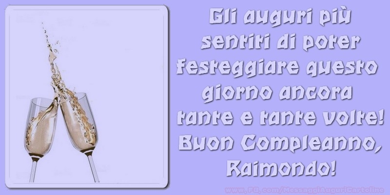 Cartoline di compleanno - Buon compleanno Raimondo,