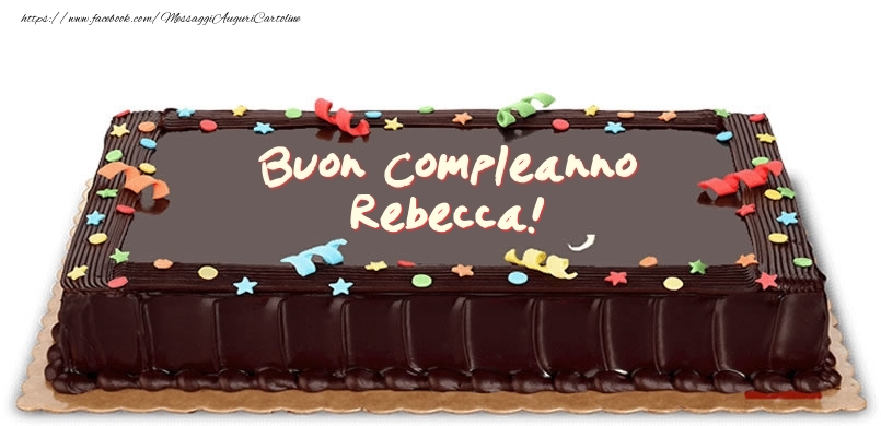 Cartoline di compleanno -  Torta di compleanno per Rebecca!