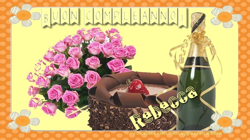 Cartoline di compleanno - Champagne & Mazzo Di Fiori & Rose | Buon compleanno Rebecca