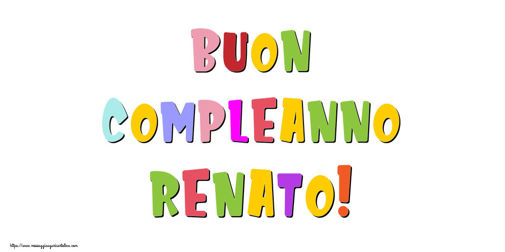 Cartoline di compleanno - Messaggi | Buon compleanno Renato!