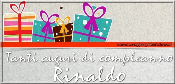 Cartoline di compleanno - Tanti auguri di Compleanno Rinaldo