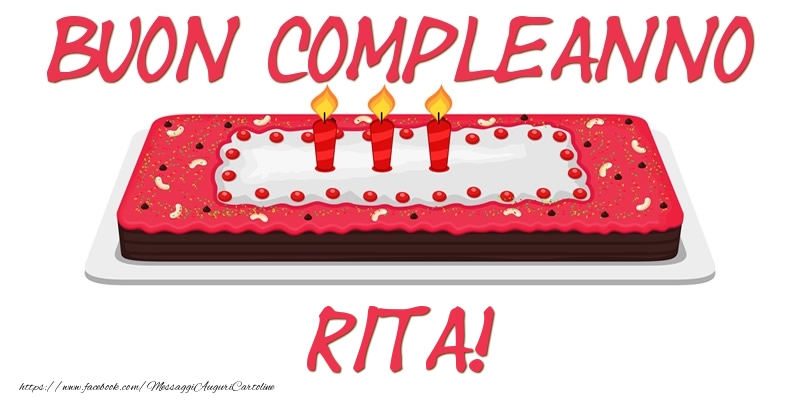 Cartoline di compleanno - Torta | Buon Compleanno Rita!