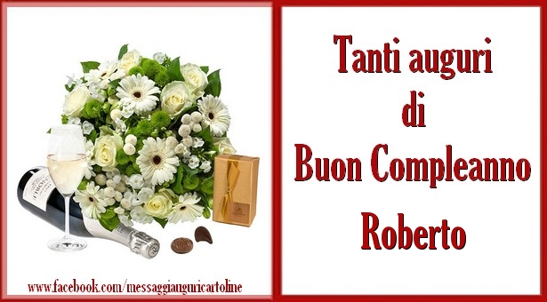 Cartoline di compleanno - Tanti auguri di Buon Compleanno Roberto