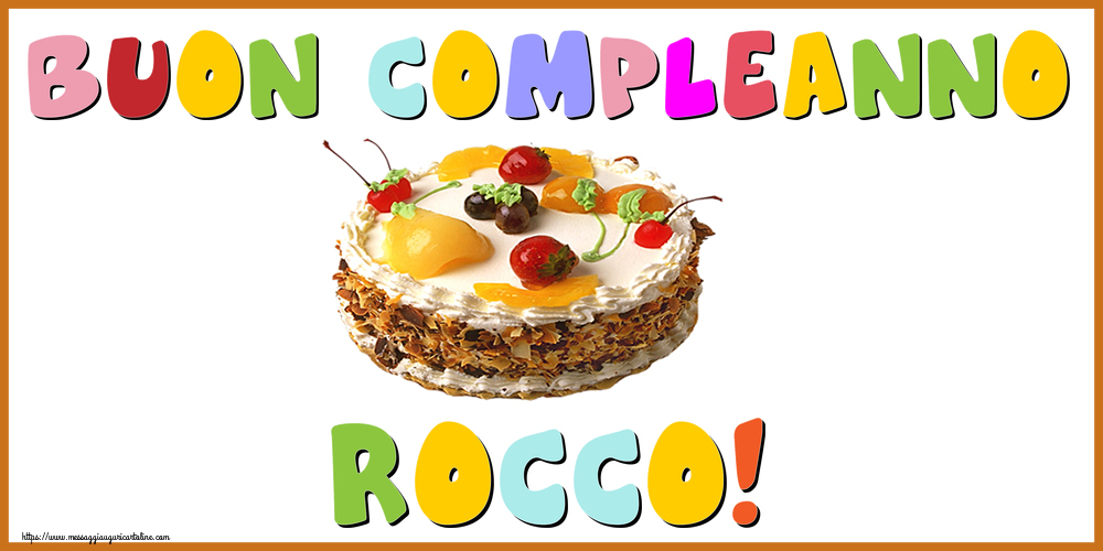 Cartoline di compleanno - Buon Compleanno Rocco!