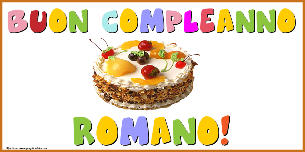 Cartoline di compleanno - Torta | Buon Compleanno Romano!