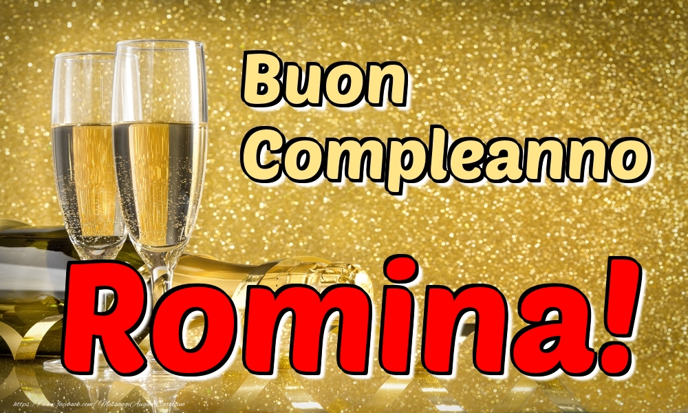 Cartoline di compleanno - Champagne | Buon Compleanno Romina!