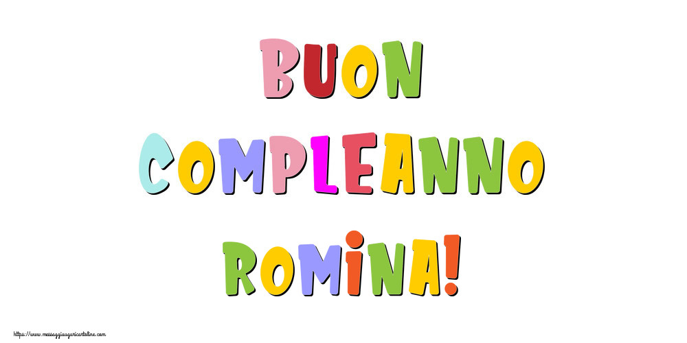 Cartoline di compleanno - Messaggi | Buon compleanno Romina!