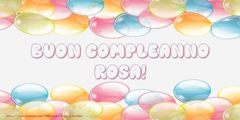 Cartoline di compleanno - Palloncini | Buon Compleanno Rosa!