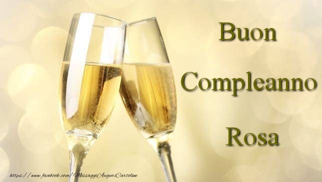 Cartoline di compleanno - Champagne | Buon Compleanno Rosa