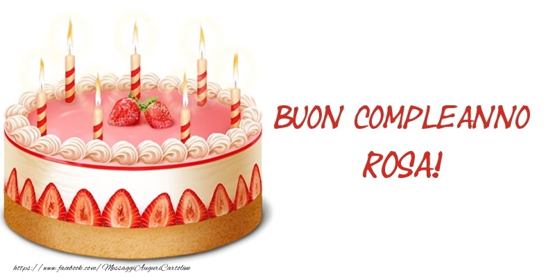 Cartoline di compleanno -  Torta Buon Compleanno Rosa!
