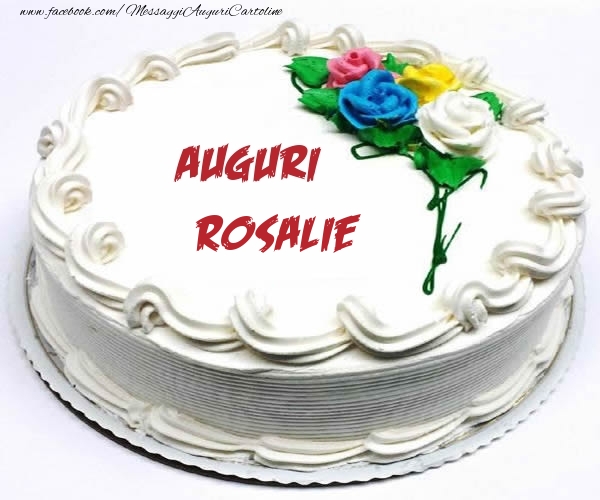 Cartoline di compleanno - Rose & Torta | Auguri Rosalie