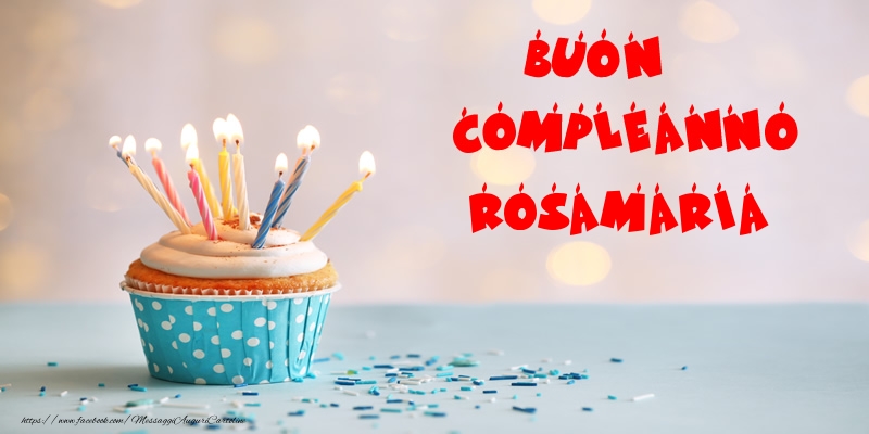 Cartoline di compleanno - Torta | Buon compleanno Rosamaria