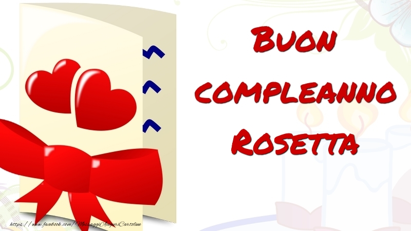 Cartoline di compleanno - Buon compleanno Rosetta