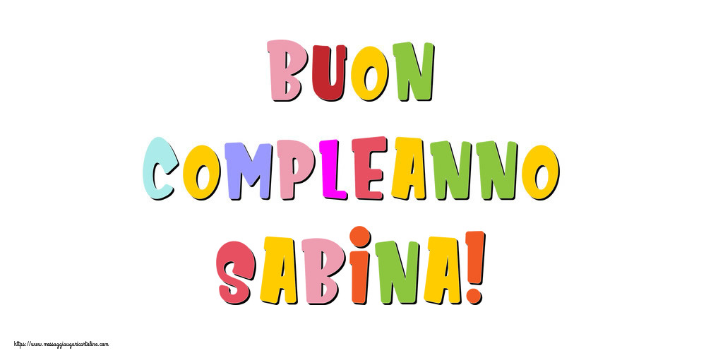 Cartoline di compleanno - Buon compleanno Sabina!