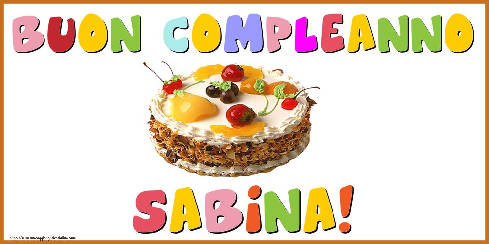 Cartoline di compleanno - Buon Compleanno Sabina!