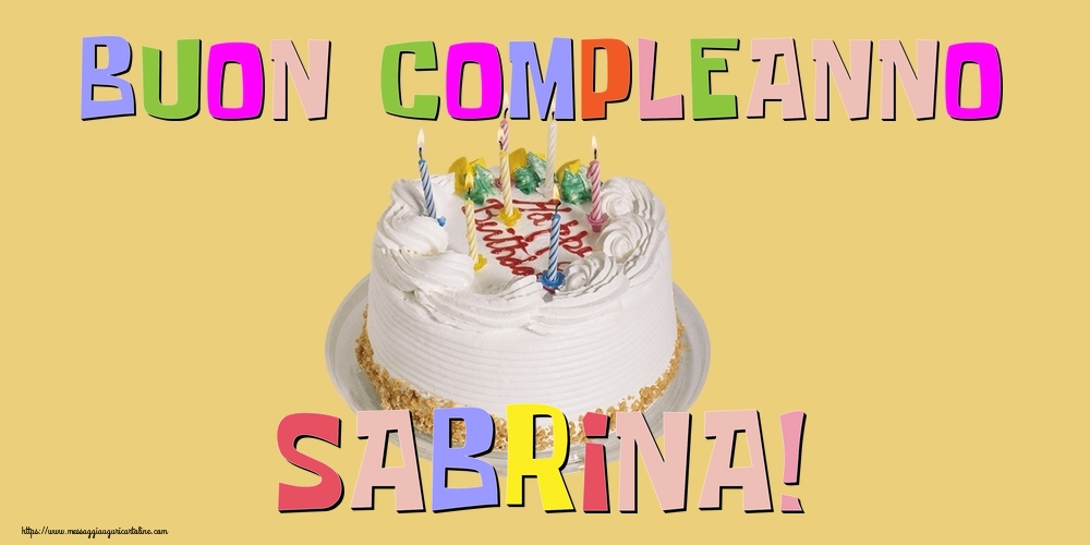 Cartoline di compleanno - Buon Compleanno Sabrina!