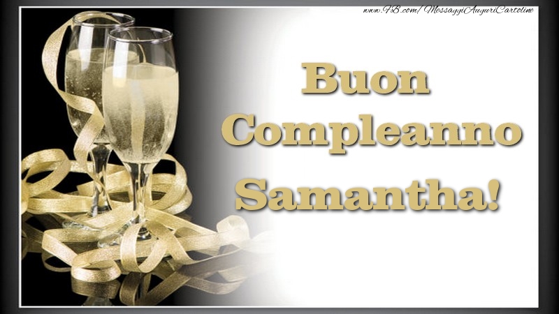 Cartoline di compleanno - Champagne | Buon Compleanno, Samantha