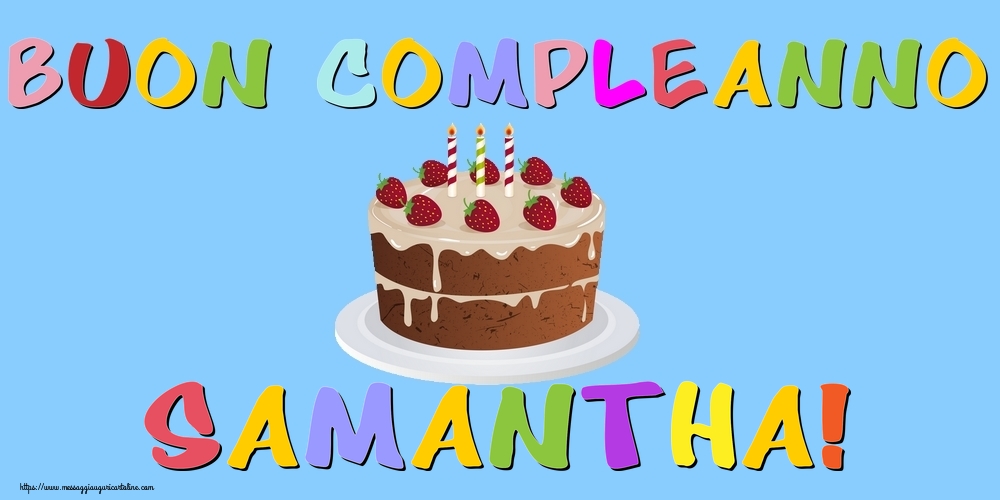 Cartoline di compleanno - Torta | Buon Compleanno Samantha!