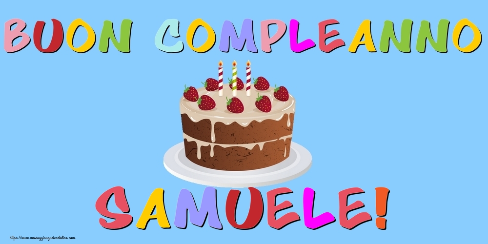 Cartoline di compleanno - Torta | Buon Compleanno Samuele!