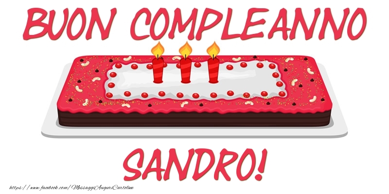 Cartoline di compleanno - Torta | Buon Compleanno Sandro!