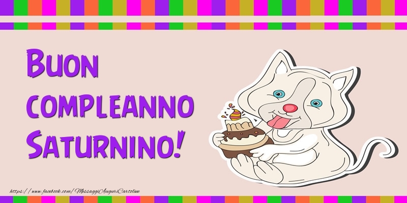 Cartoline di compleanno - Torta | Buon compleanno Saturnino!