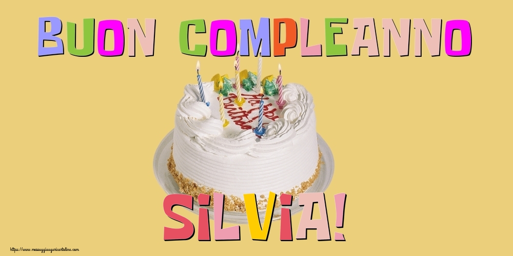 Cartoline di compleanno - Torta | Buon Compleanno Silvia!