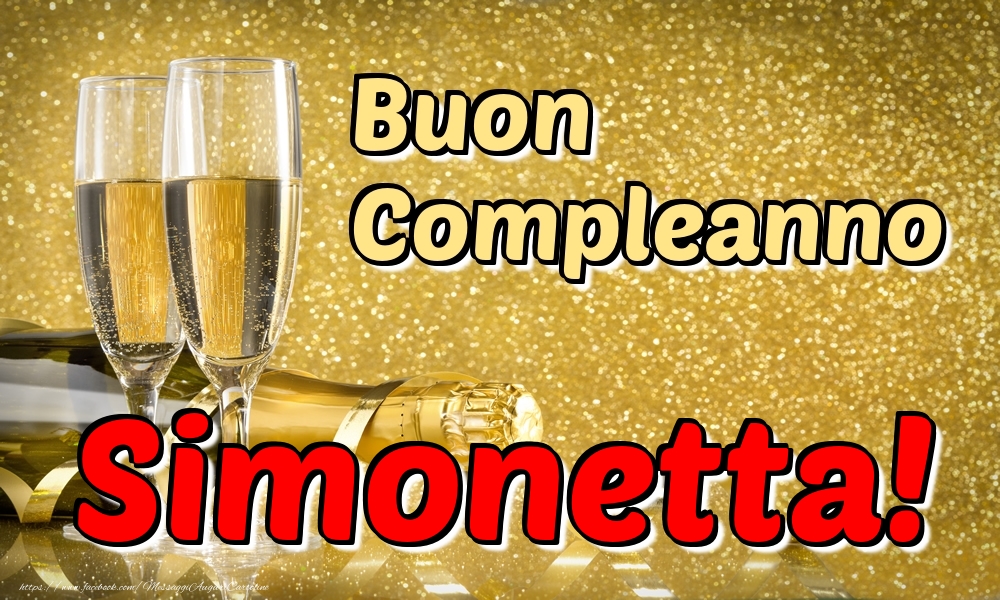 Cartoline di compleanno - Champagne | Buon Compleanno Simonetta!