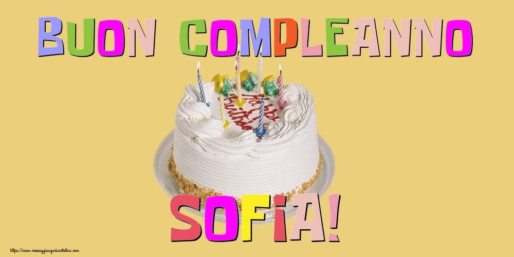 Cartoline di compleanno - Torta | Buon Compleanno Sofia!