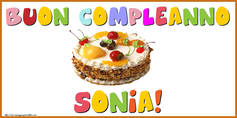 Cartoline di compleanno - Torta | Buon Compleanno Sonia!