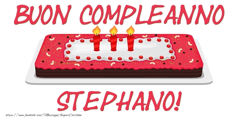Cartoline di compleanno - Torta | Buon Compleanno Stephano!