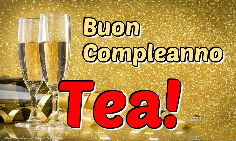 Cartoline di compleanno - Champagne | Buon Compleanno Tea!