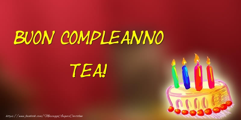 Cartoline di compleanno - Torta | Buon Compleanno Tea!
