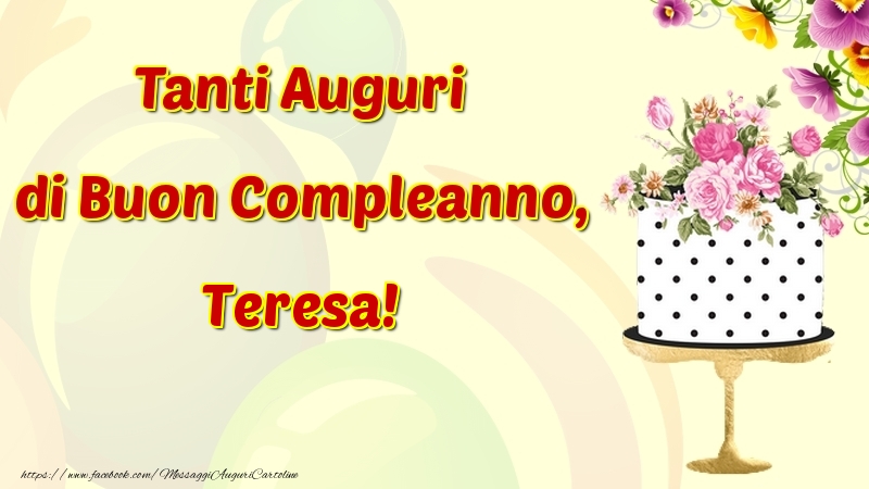 Cartoline di compleanno - Tanti Auguri di Buon Compleanno, Teresa