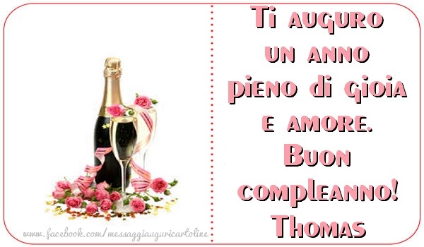 Cartoline di compleanno - Champagne | Ti auguro un anno pieno di gioia e amore. Buon compleanno, Thomas