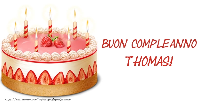 Cartoline di compleanno -  Torta Buon Compleanno Thomas!
