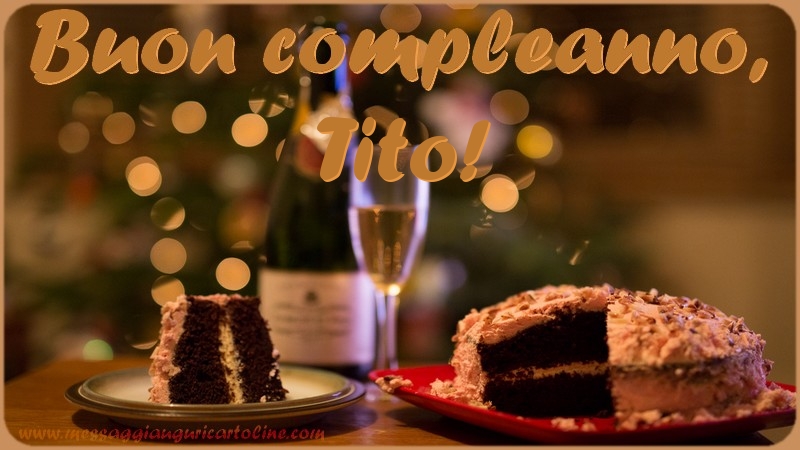 Cartoline di compleanno - Champagne & Torta | Buon compleanno, Tito