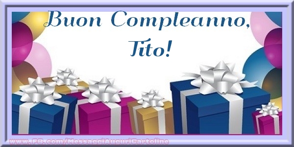 Cartoline di compleanno - Buon compleanno, Tito!